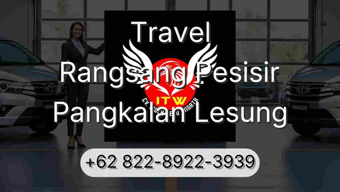 Travel Rangsang Pesisir Pangkalan Lesung