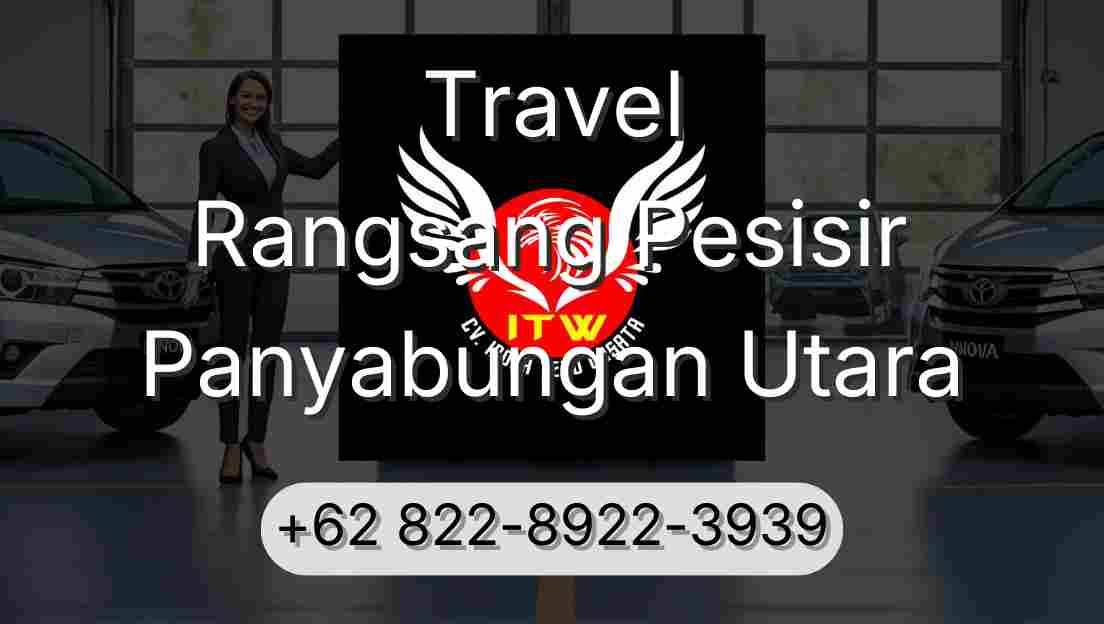 Travel Rangsang Pesisir Panyabungan Utara