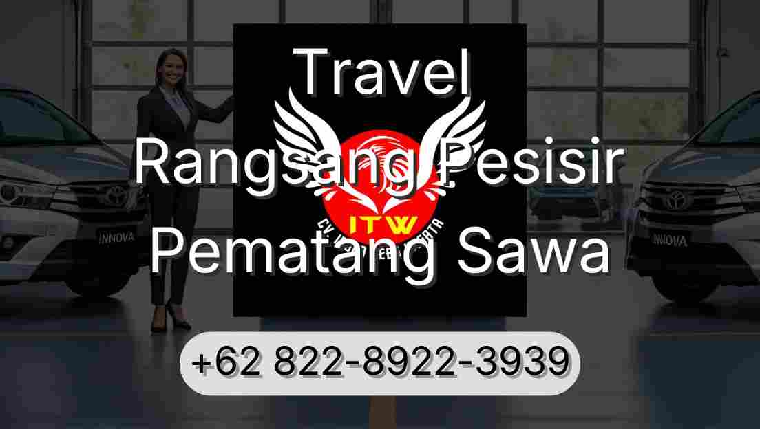 Travel Rangsang Pesisir Pematang Sawa