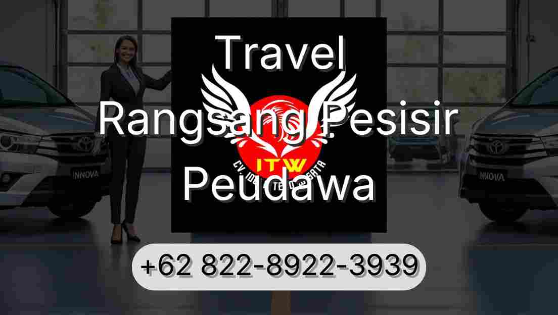 Travel Rangsang Pesisir Peudawa