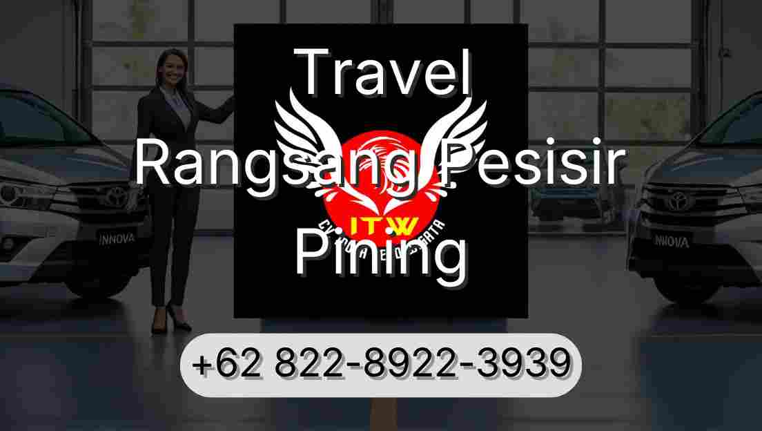 Travel Rangsang Pesisir Pining