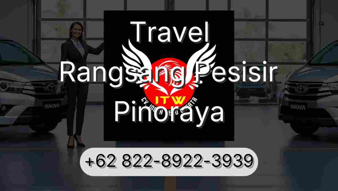 Travel Rangsang Pesisir Pinoraya
