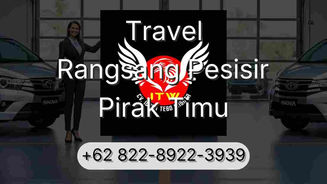 Travel Rangsang Pesisir Pirak Timu