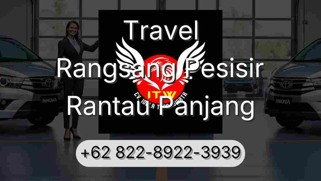 Travel Rangsang Pesisir Rantau Panjang
