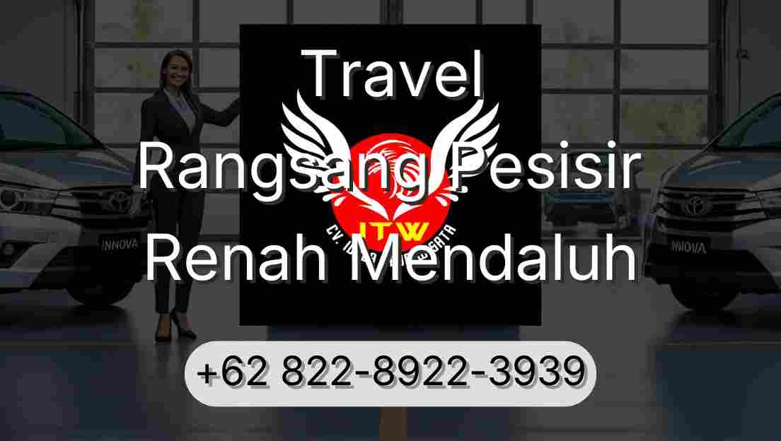 Travel Rangsang Pesisir Renah Mendaluh