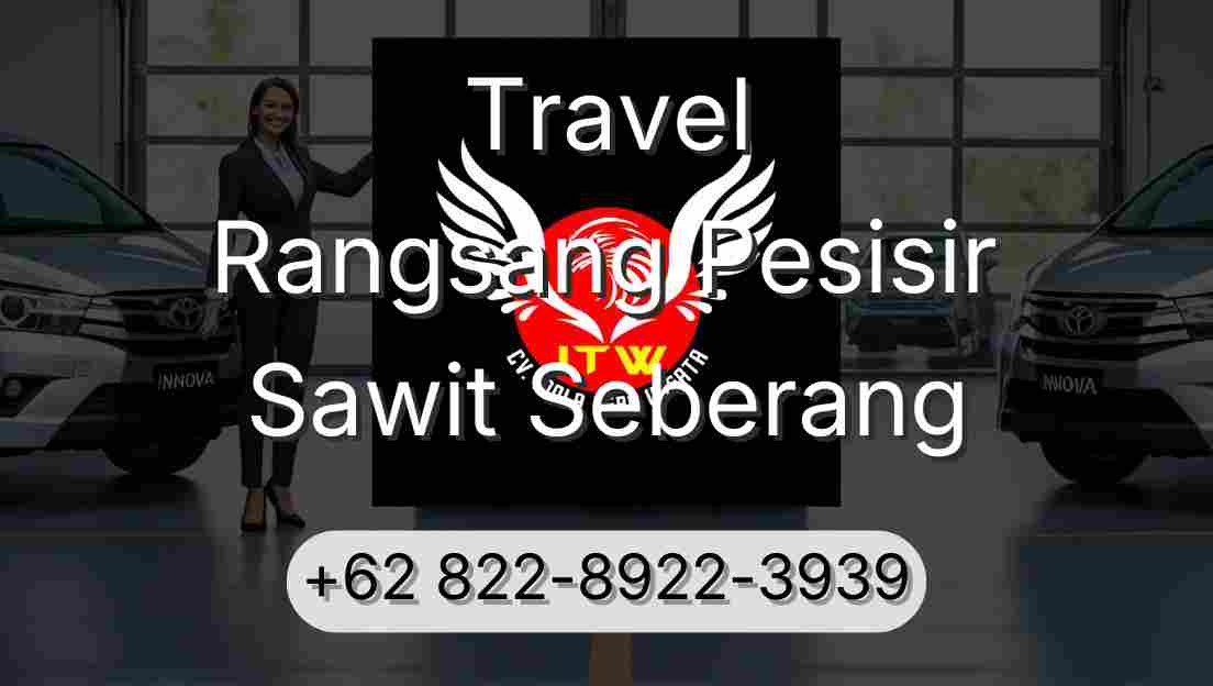Travel Rangsang Pesisir Sawit Seberang