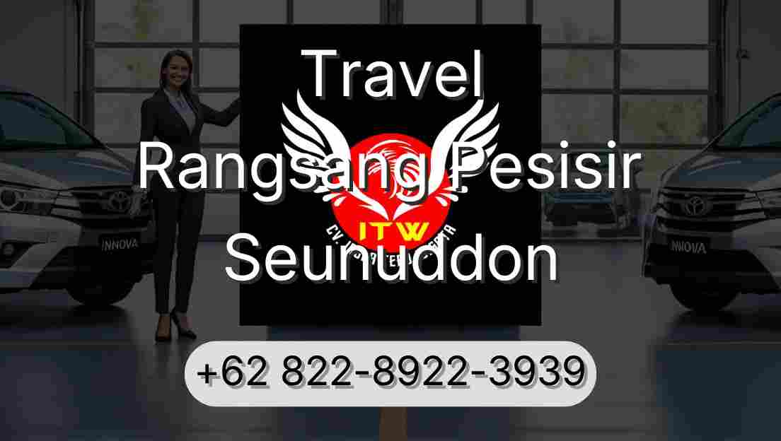 Travel Rangsang Pesisir Seunuddon