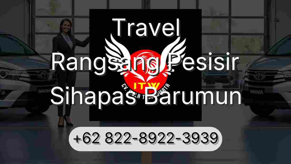 Travel Rangsang Pesisir Sihapas Barumun