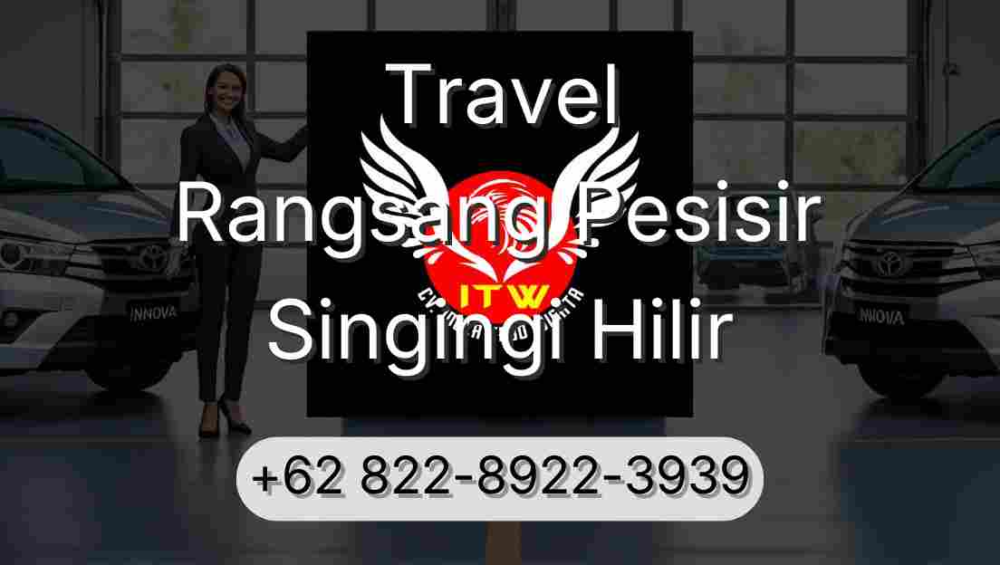 Travel Rangsang Pesisir Singingi Hilir