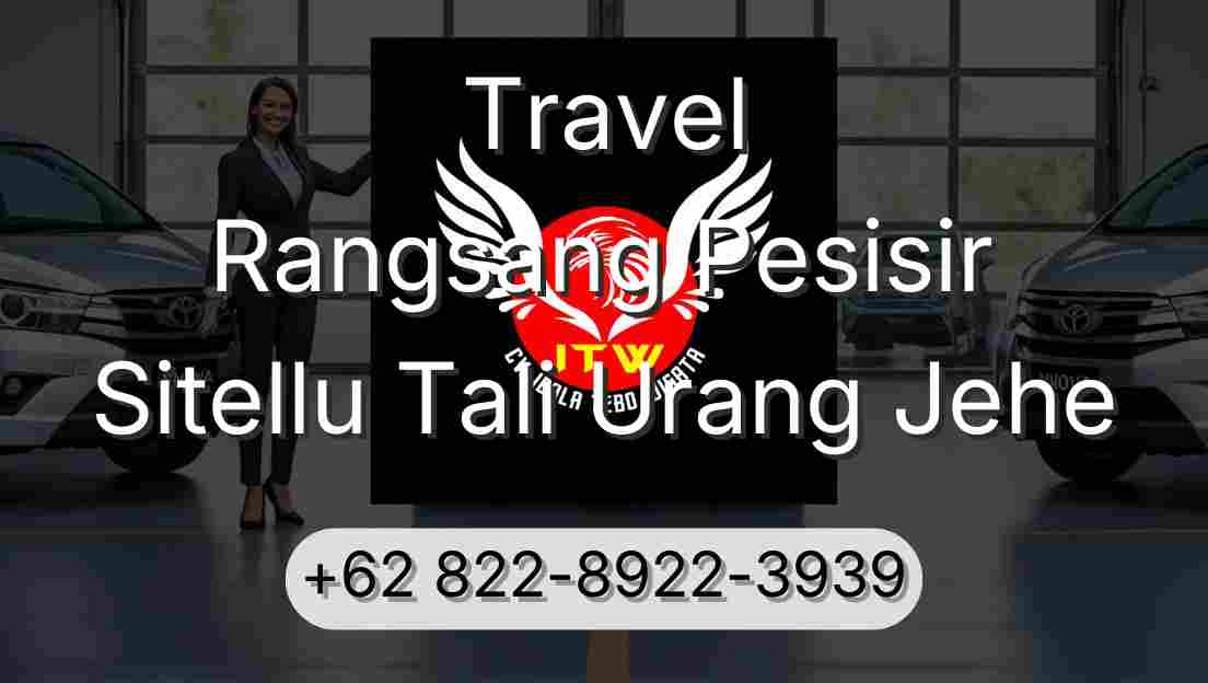 Travel Rangsang Pesisir Sitellu Tali Urang Jehe