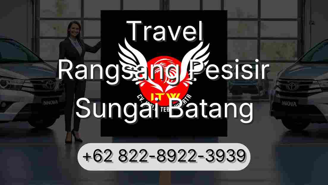 Travel Rangsang Pesisir Sungai Batang