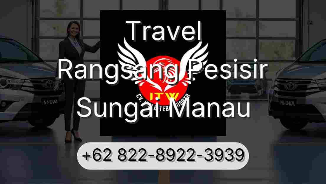 Travel Rangsang Pesisir Sungai Manau