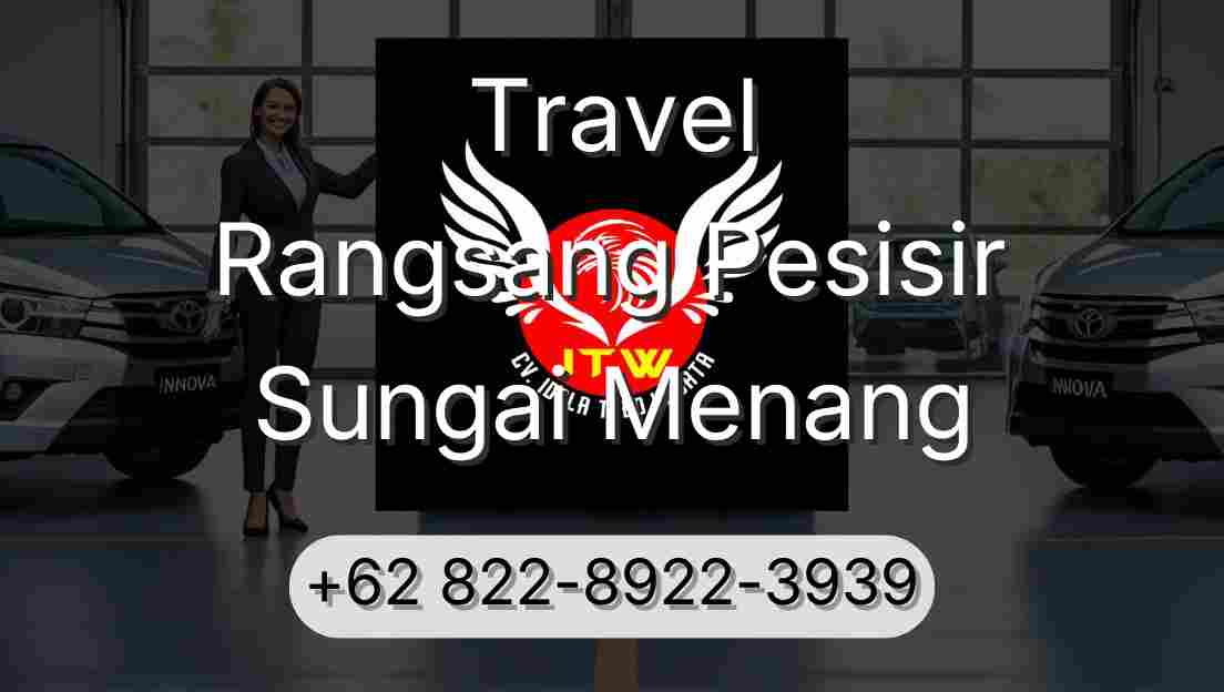 Travel Rangsang Pesisir Sungai Menang