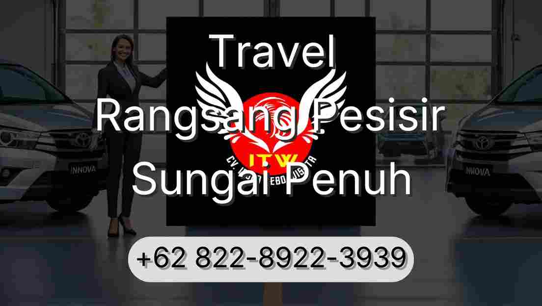 Travel Rangsang Pesisir Sungai Penuh