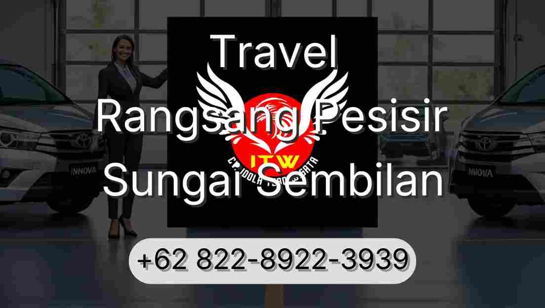 Travel Rangsang Pesisir Sungai Sembilan