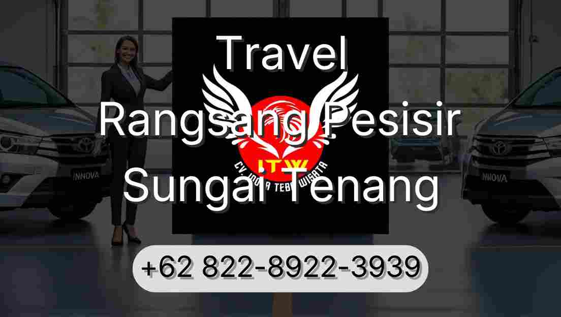 Travel Rangsang Pesisir Sungai Tenang