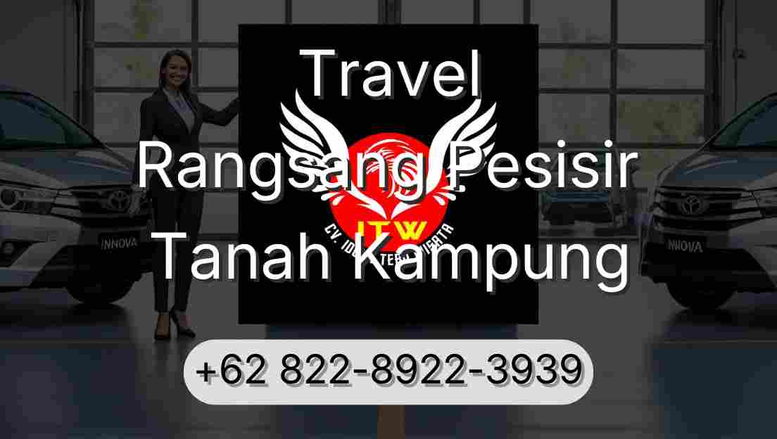 Travel Rangsang Pesisir Tanah Kampung