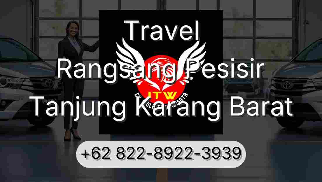 Travel Rangsang Pesisir Tanjung Karang Barat