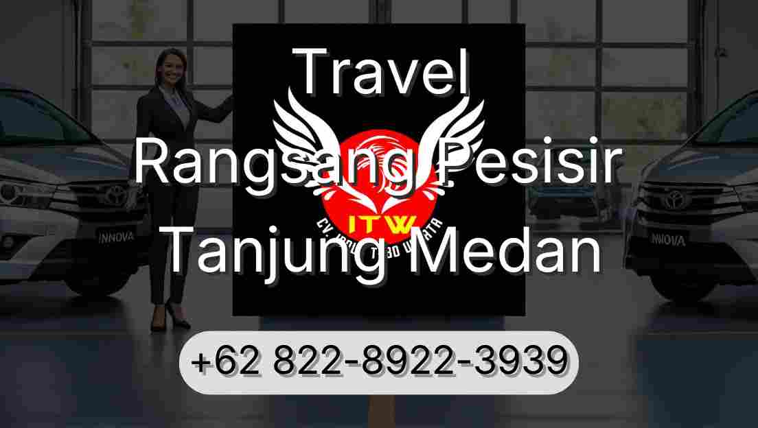 Travel Rangsang Pesisir Tanjung Medan
