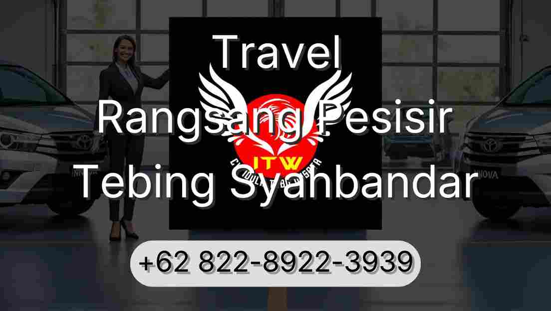 Travel Rangsang Pesisir Tebing Syahbandar