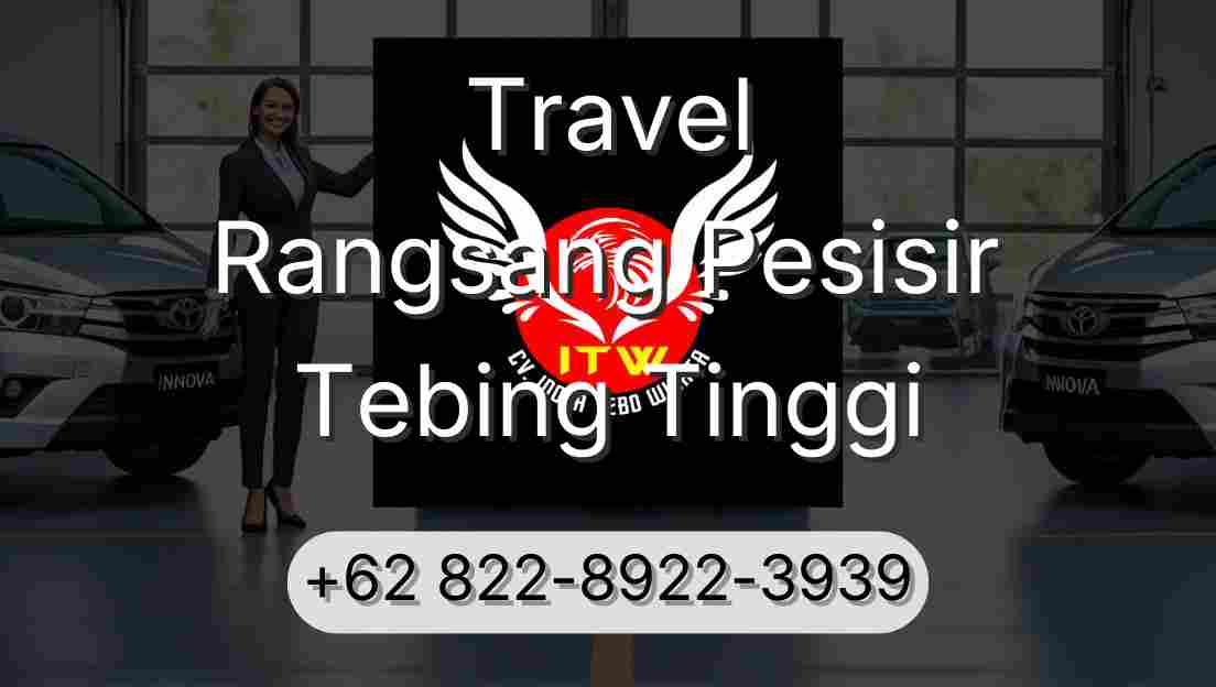 Travel Rangsang Pesisir Tebing Tinggi