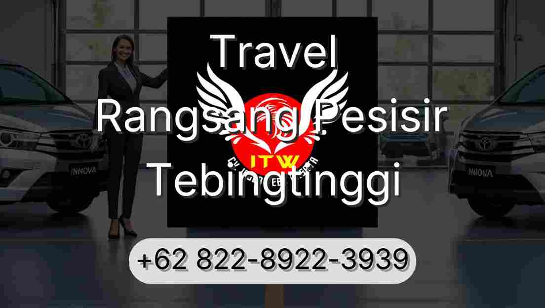 Travel Rangsang Pesisir Tebingtinggi