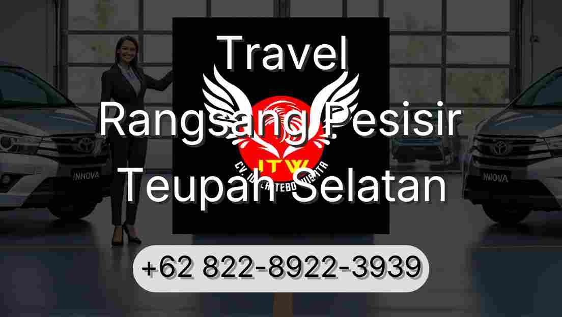 Travel Rangsang Pesisir Teupah Selatan