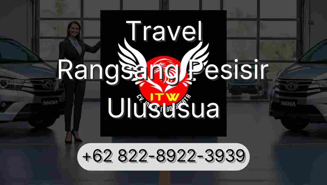 Travel Rangsang Pesisir Ulususua