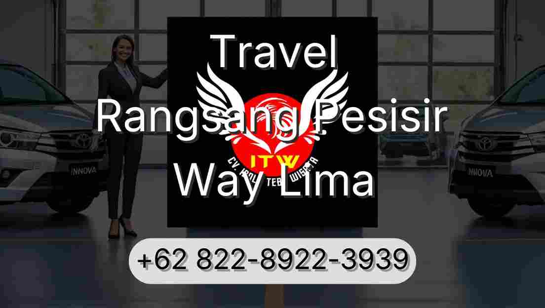 Travel Rangsang Pesisir Way Lima