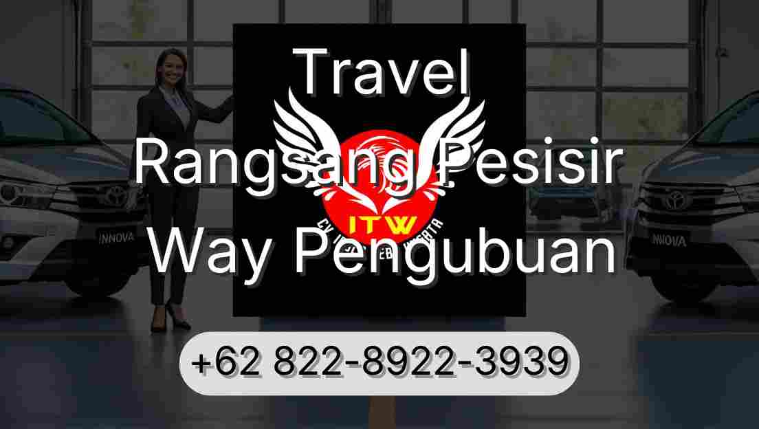 Travel Rangsang Pesisir Way Pengubuan
