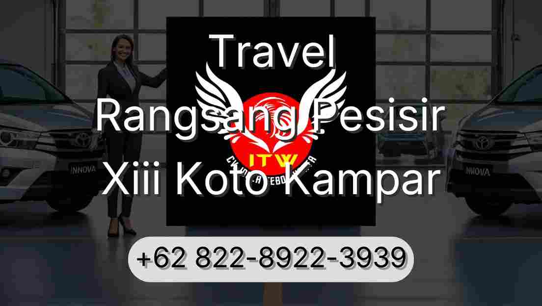 Travel Rangsang Pesisir Xiii Koto Kampar