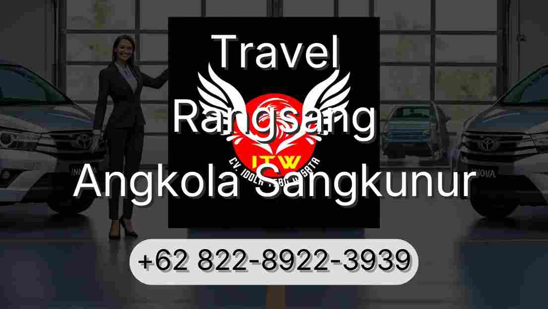 Travel Rangsang Angkola Sangkunur