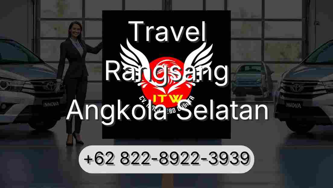 Travel Rangsang Angkola Selatan
