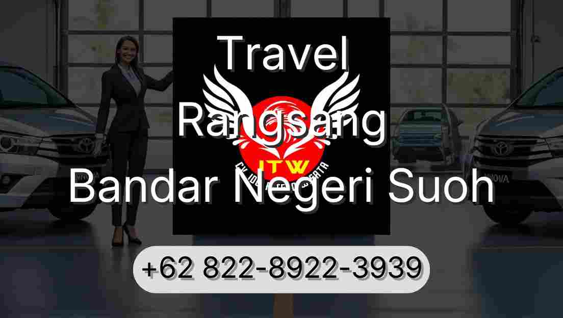 Travel Rangsang Bandar Negeri Suoh