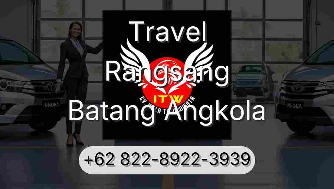 Travel Rangsang Batang Angkola