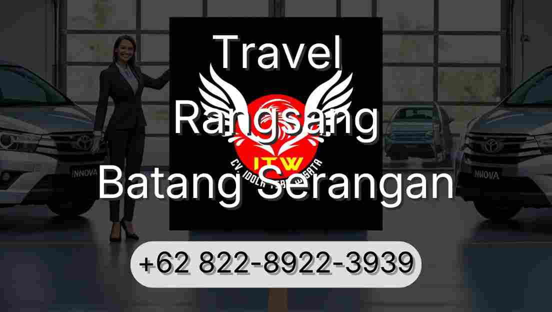 Travel Rangsang Batang Serangan