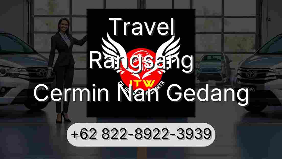 Travel Rangsang Cermin Nan Gedang