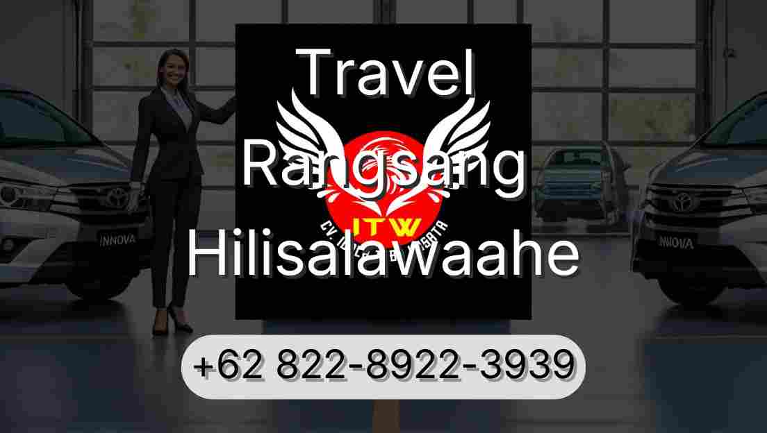 Travel Rangsang Hilisalawaahe