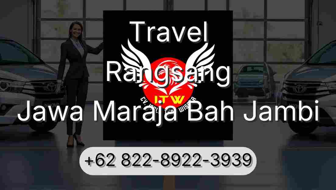 Travel Rangsang Jawa Maraja Bah Jambi