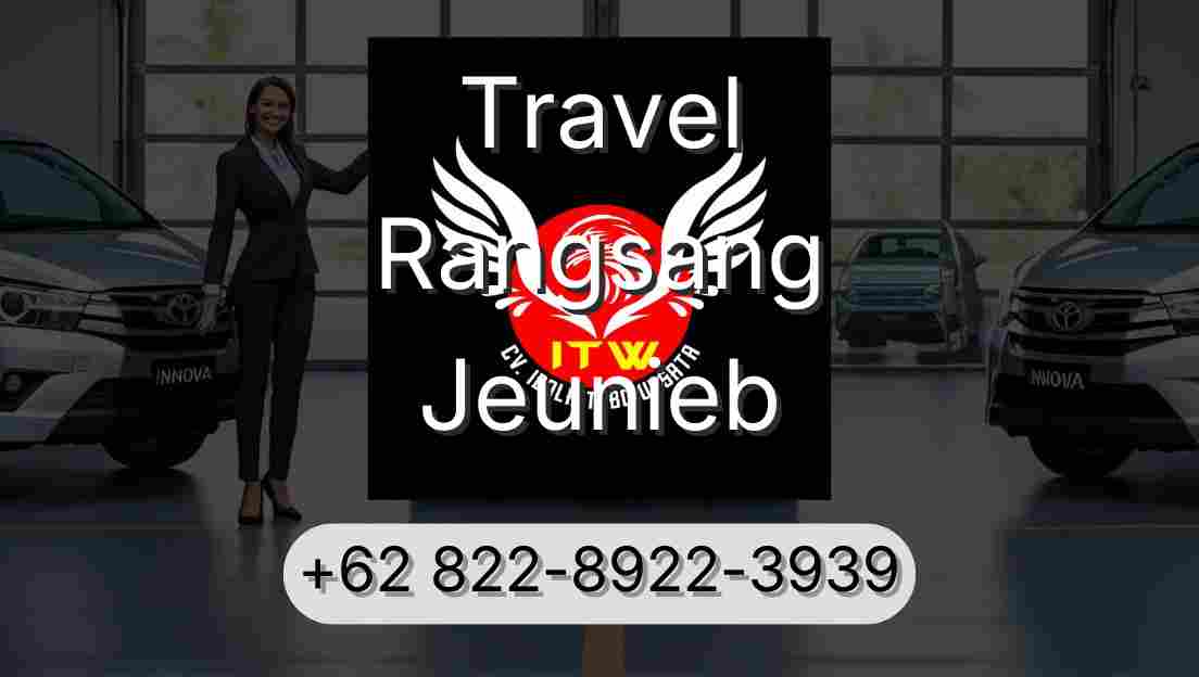 Travel Rangsang Jeunieb
