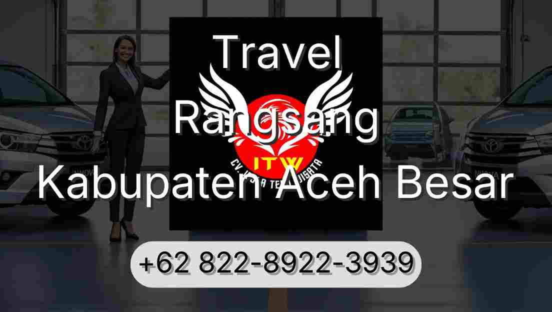 Travel Rangsang Kabupaten Aceh Besar