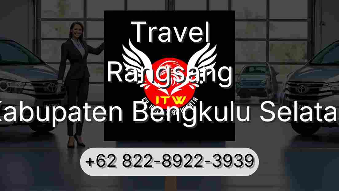 Travel Rangsang Kabupaten Bengkulu Selatan