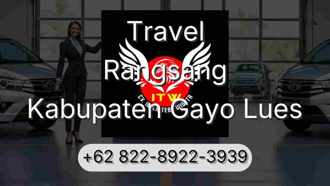 Travel Rangsang Kabupaten Gayo Lues