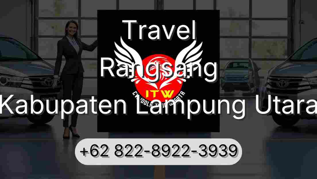 Travel Rangsang Kabupaten Lampung Utara