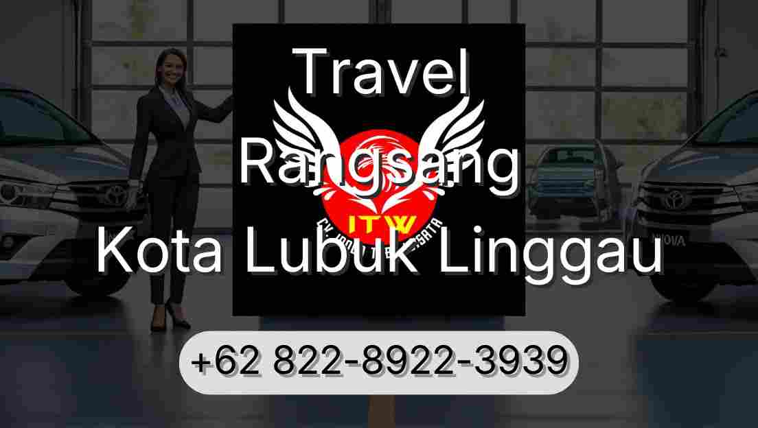 Travel Rangsang Kota Lubuk Linggau