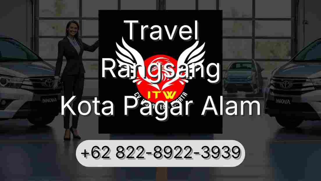 Travel Rangsang Kota Pagar Alam