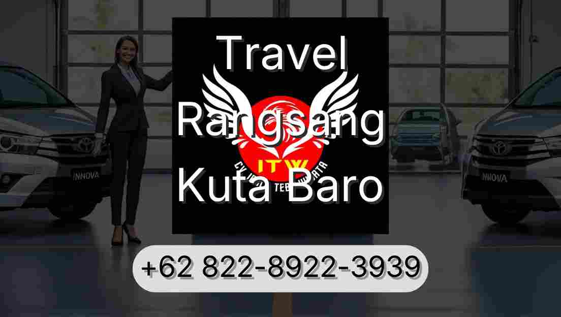 Travel Rangsang Kuta Baro