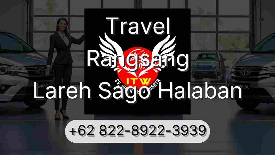 Travel Rangsang Lareh Sago Halaban