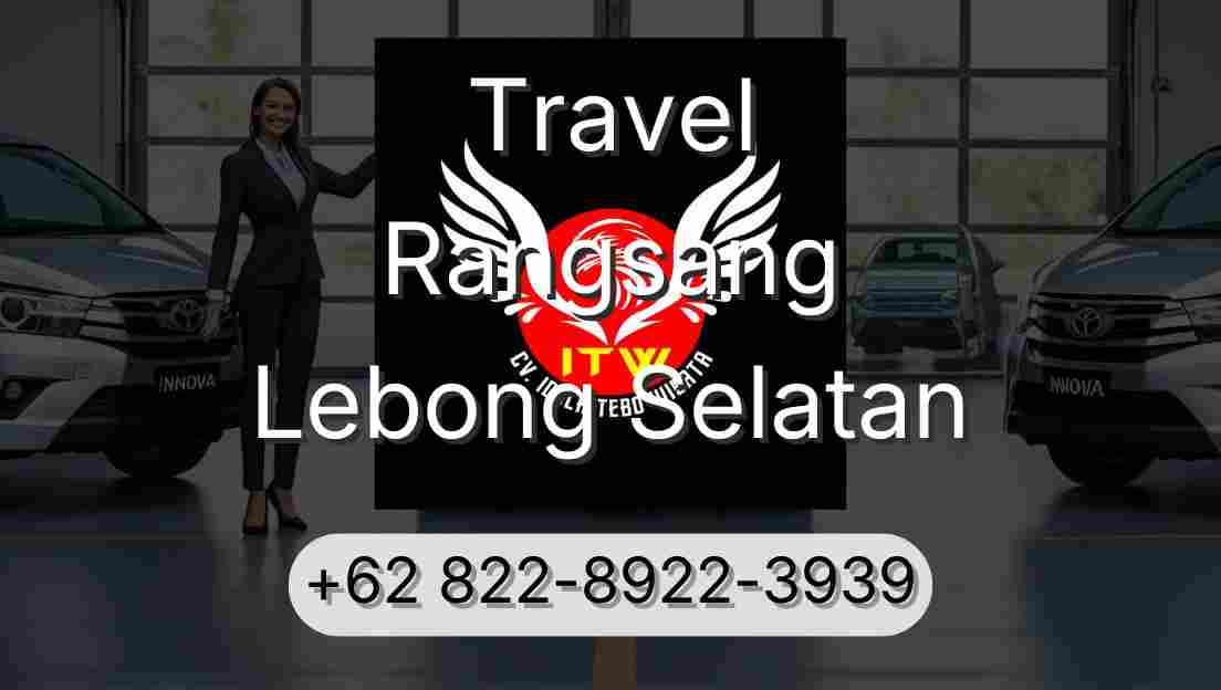 Travel Rangsang Lebong Selatan
