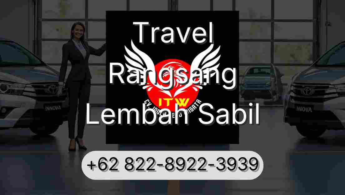 Travel Rangsang Lembah Sabil